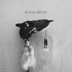 Wovoka : Sleep Eater